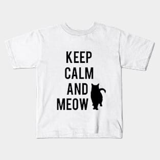 Keep calm and meow Kids T-Shirt